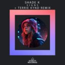 Shade K - Signs