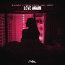 Bjarxoo & Tekkno Vision & OXY_SPEED - Love Again (Hypertechno)