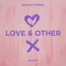 Bad Patterns - Dusty (Extended Mix)