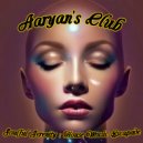 Aaryan's Club - Soulful Serenity : House Music Escapade