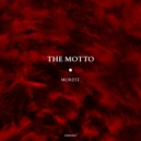 Morest - THE MOTTO ()