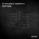 Francesco Sambero - Bones (Original Mix)