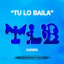 Darien (USA) - Tu Lo Baila