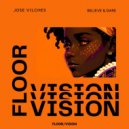 Jose Vilches - Believe & Dare