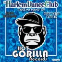 Harlem Dance Club - Take My Hand