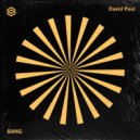 David Paul - BANG