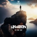 UNVIZION - To The Top (Original Mix)