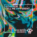 EitherOr - Tell Me Different