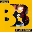 DMIZE - Ruff Stuff (Deep Inside) (Original Mix)