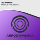 Alatheia - Pride & Prejudice (Radio Edit)