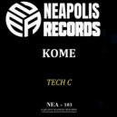 TC Dj & Tech C - Kome Dark