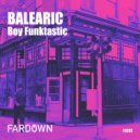 Boy Funktastic - Balearic (Original Mix)