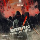 NGMA - Break The Place (Original Mix)