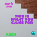 Mark One - This Is What You Came For (Radio Edit)