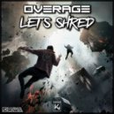 Overage - Let\'s Shred (Extended)